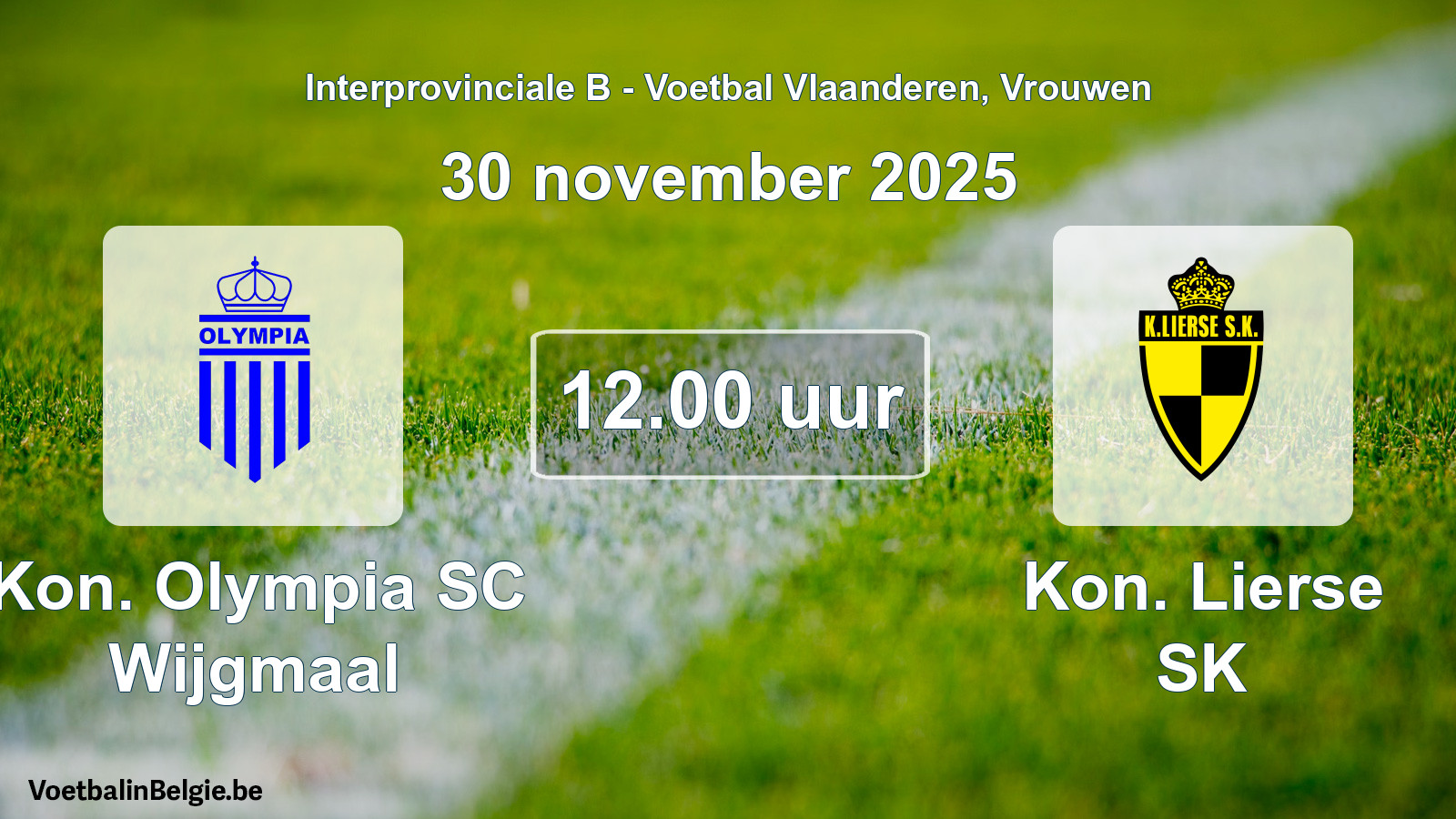 Geplantes Spiel frauen-Fußball: Kon. Olympia SC Wijgmaal - Kon. Lierse SK (30 November 2025)