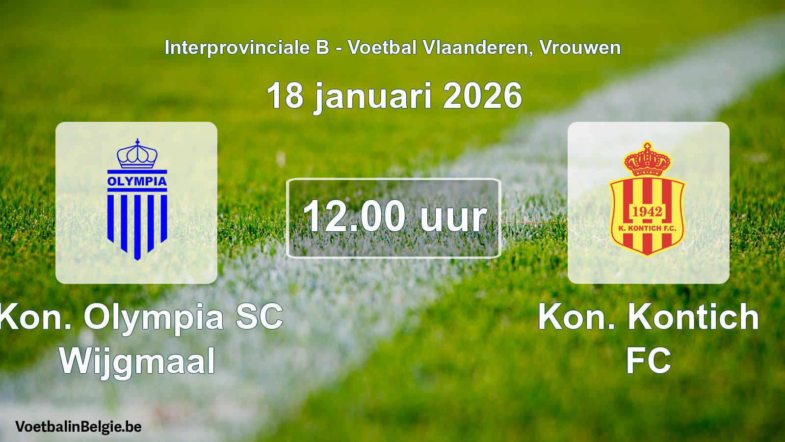 Scheduled match women football: Kon. Olympia SC Wijgmaal - Kon. Kontich FC (18 January 2026)