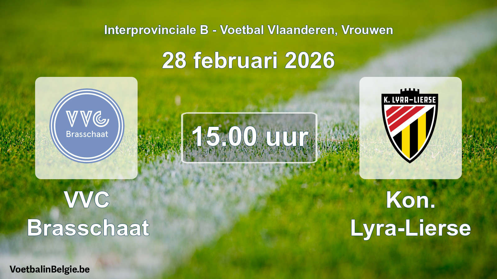 Scheduled match women football: VVC Brasschaat - Kon. Lyra-Lierse (28 February 2026)