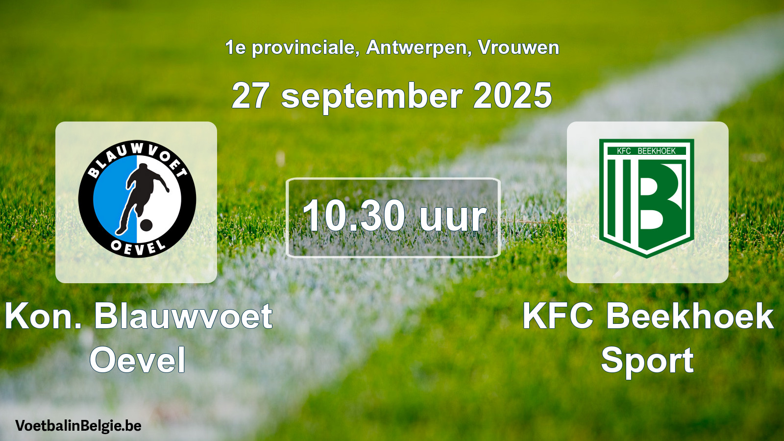 Geplantes Spiel frauen-Fußball: Kon. Blauwvoet Oevel - KFC Beekhoek Sport (27 September 2025)