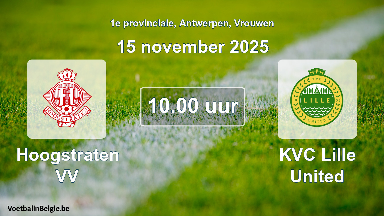 Match prévu football femmes: Hoogstraten VV - KVC Lille United (15 novembre 2025)