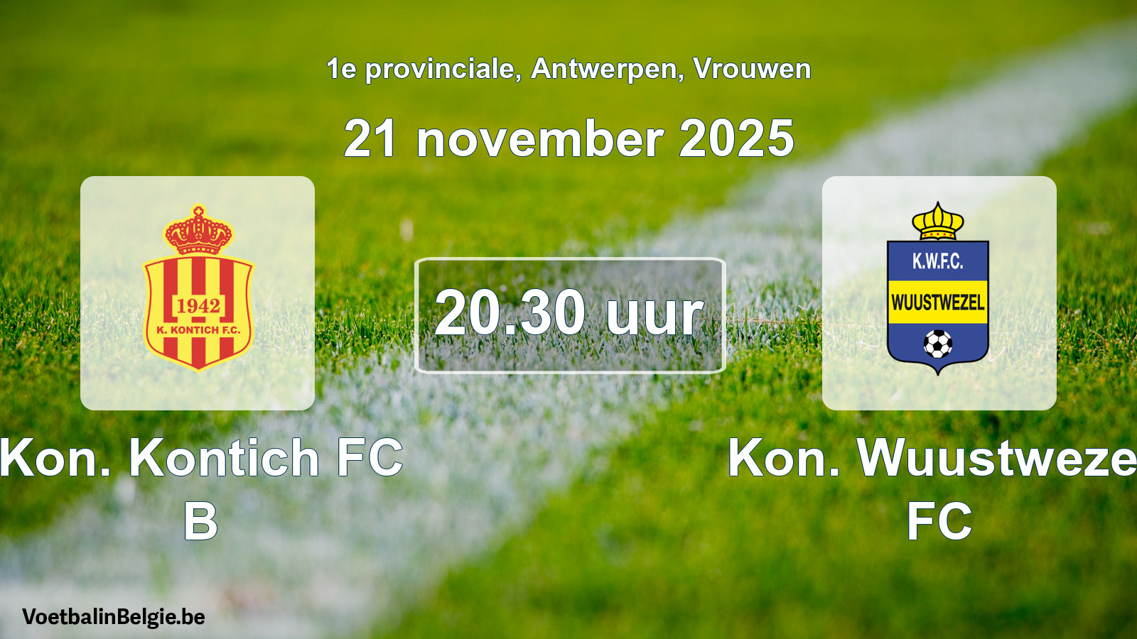 Scheduled match women football: Kon. Kontich FC B - Kon. Wuustwezel FC (21 November 2025)
