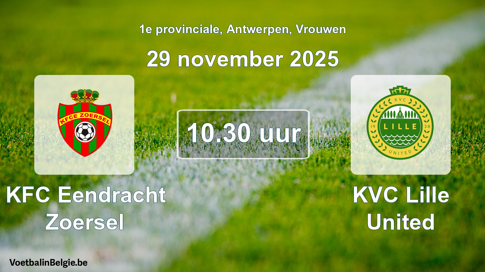 Geplande wedstrijd vrouwenvoetbal: KFC Eendracht Zoersel - KVC Lille United (29 november 2025)