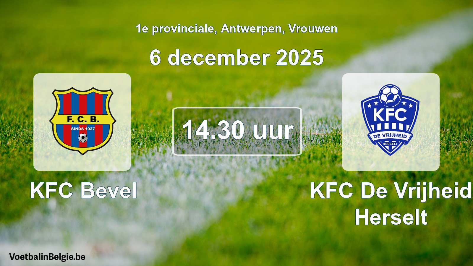 Geplande wedstrijd vrouwenvoetbal: KFC Bevel - KFC De Vrijheid Herselt (6 december 2025)