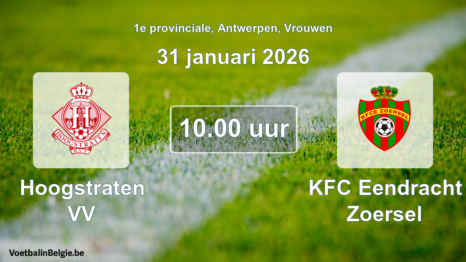 Geplande wedstrijd vrouwenvoetbal: Hoogstraten VV - KFC Eendracht Zoersel (31 januari 2026)