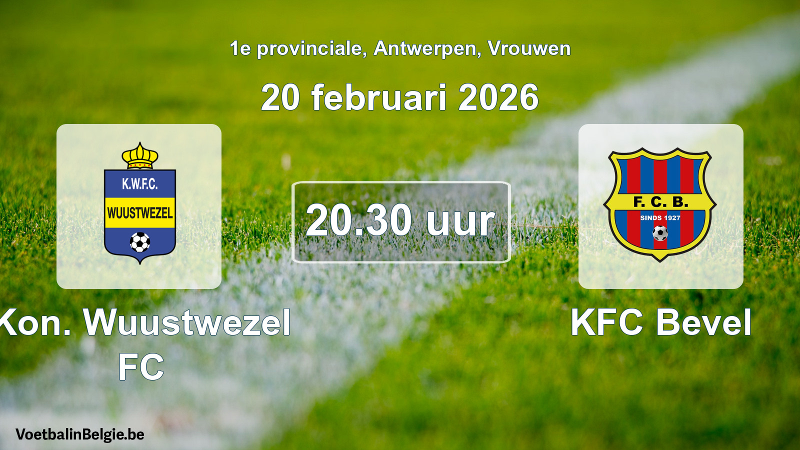Scheduled match women football: Kon. Wuustwezel FC - KFC Bevel (20 February 2026)