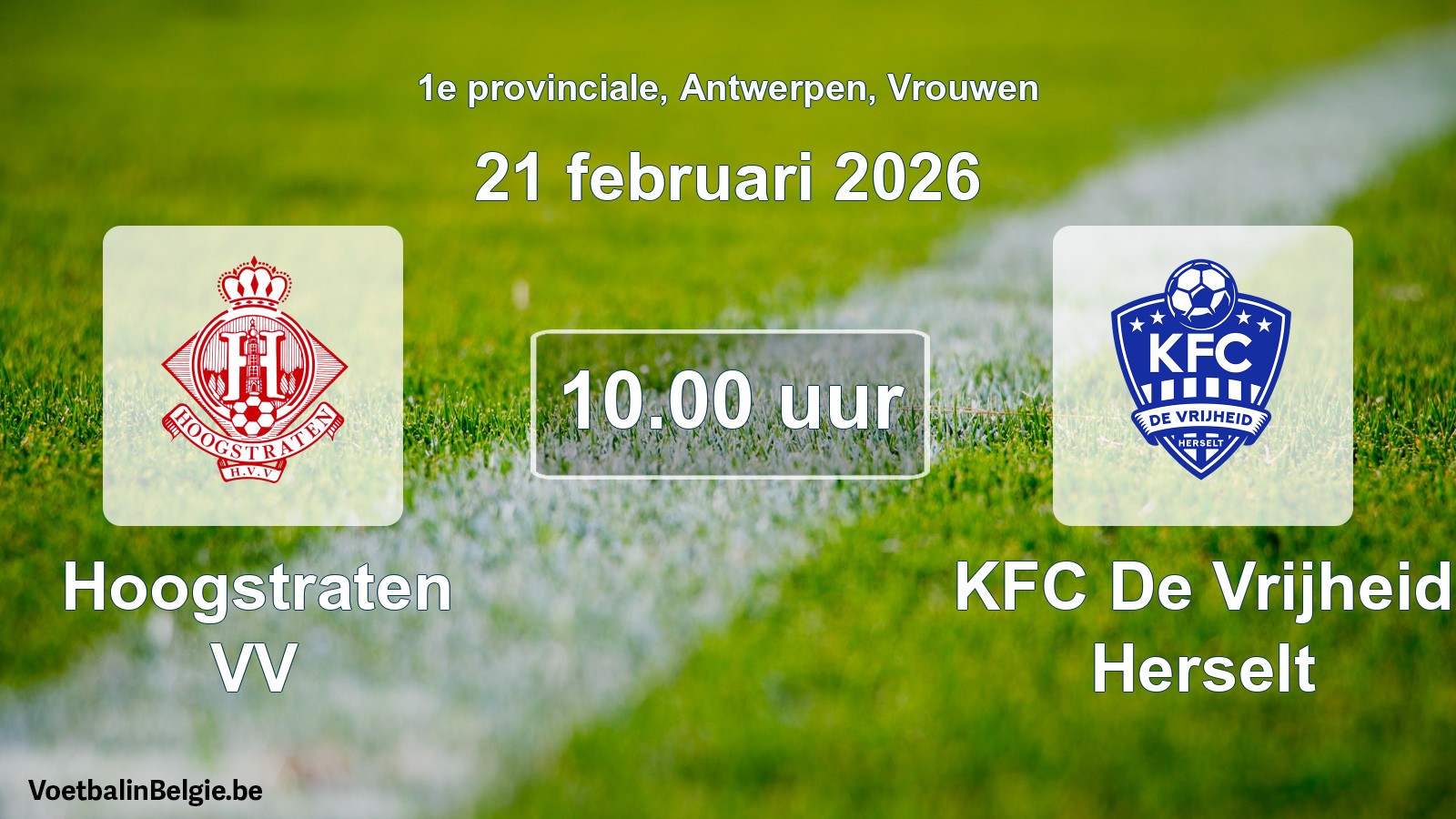 Scheduled match women football: Hoogstraten VV - KFC De Vrijheid Herselt (21 February 2026)