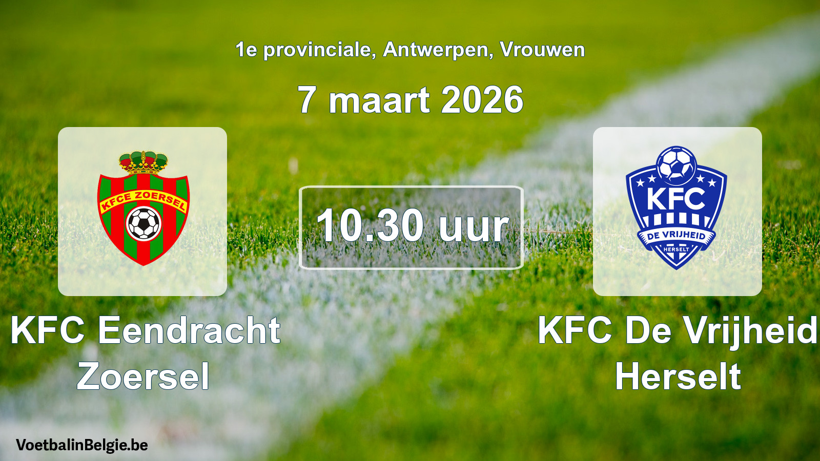 Geplande wedstrijd vrouwenvoetbal: KFC Eendracht Zoersel - KFC De Vrijheid Herselt (7 maart 2026)