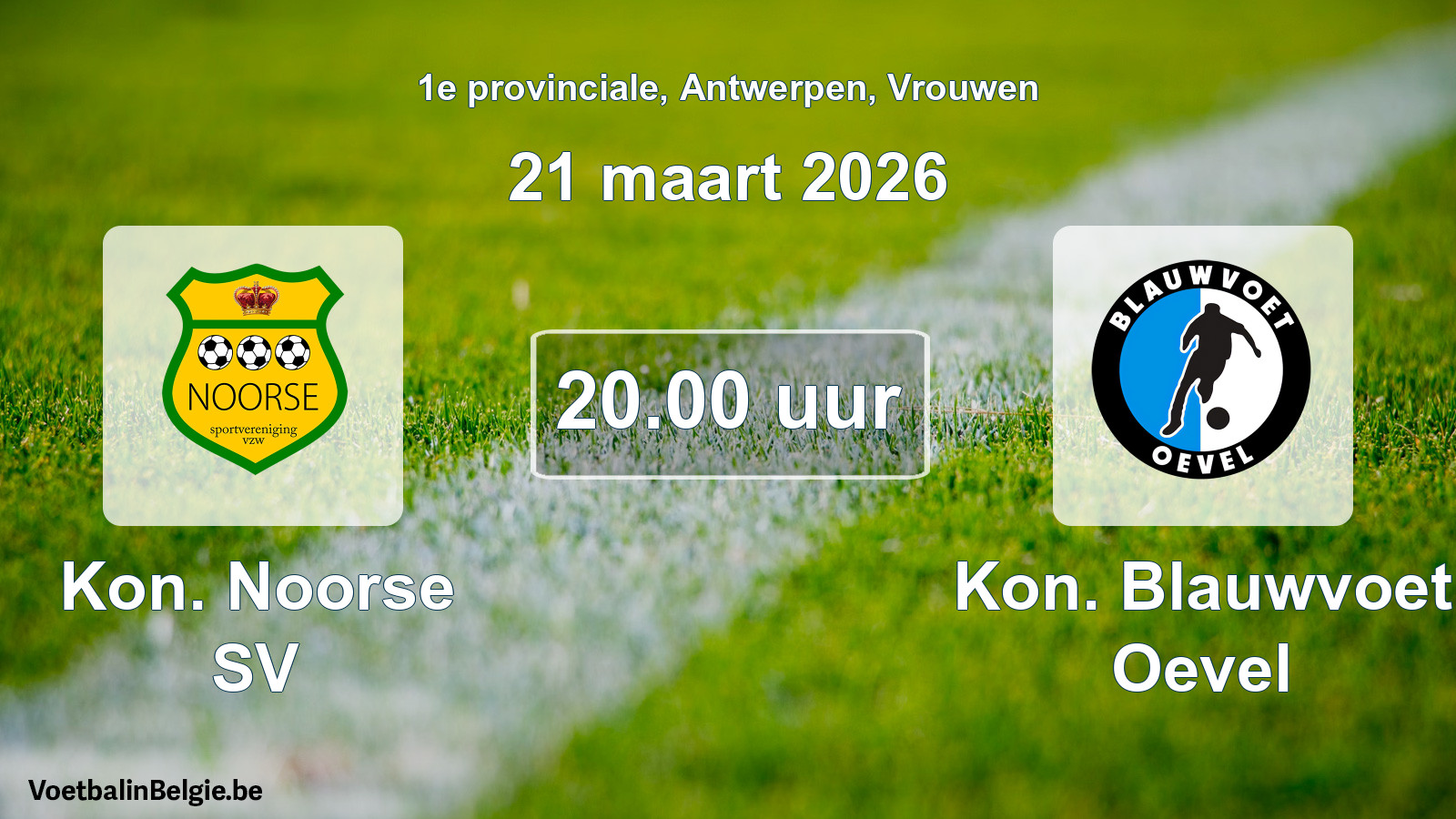 Geplande wedstrijd vrouwenvoetbal: Kon. Noorse SV - Kon. Blauwvoet Oevel (21 maart 2026)