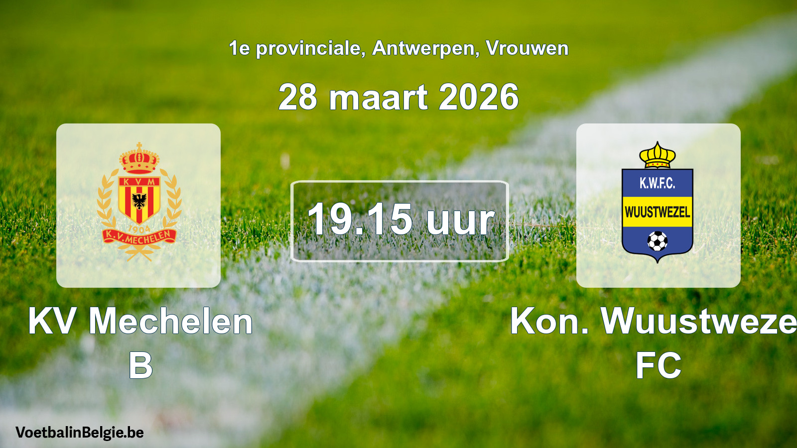 Scheduled match women football: KV Mechelen B - Kon. Wuustwezel FC (28 March 2026)