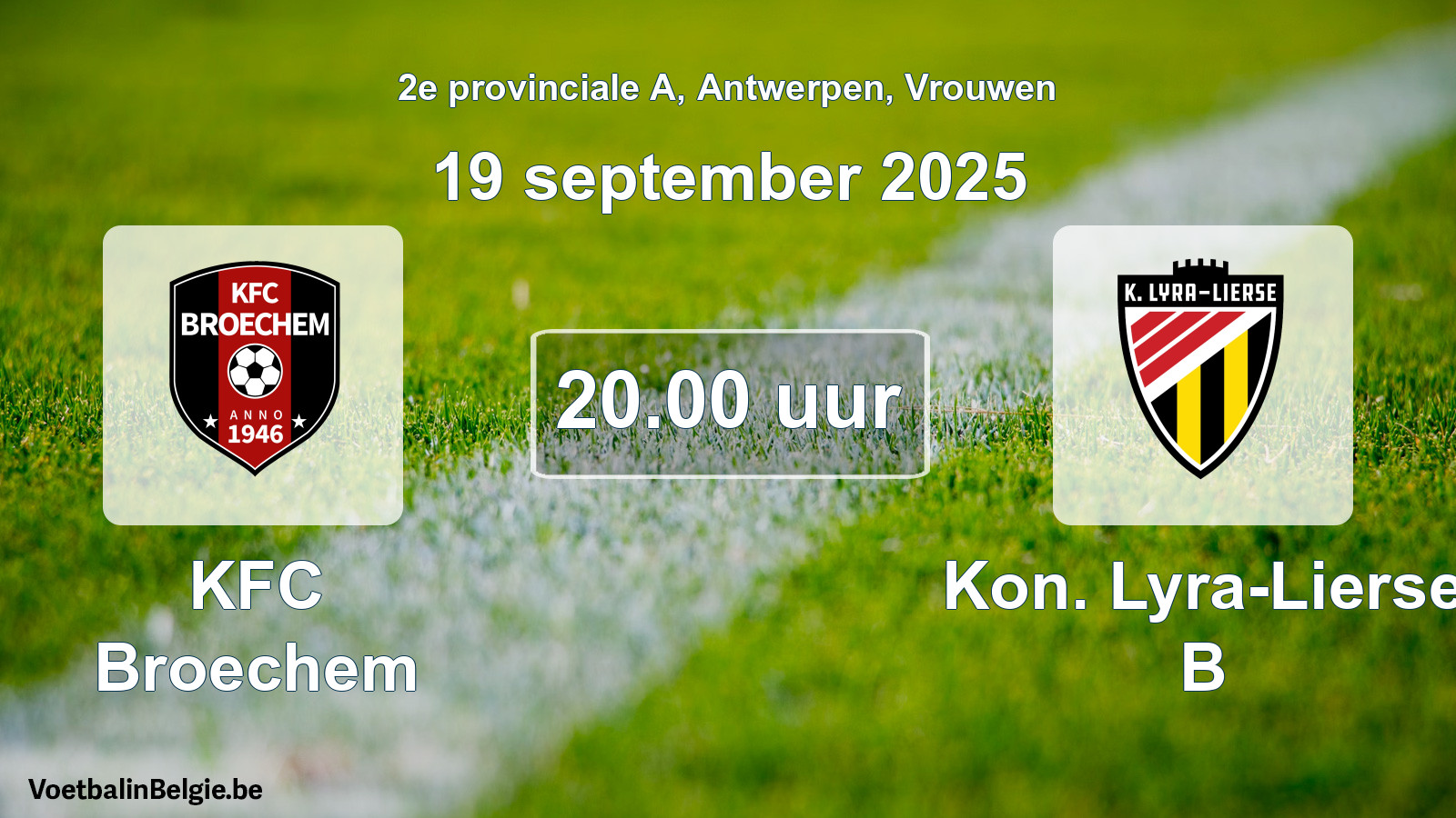 Scheduled match women football: KFC Broechem - Kon. Lyra-Lierse B (19 September 2025)