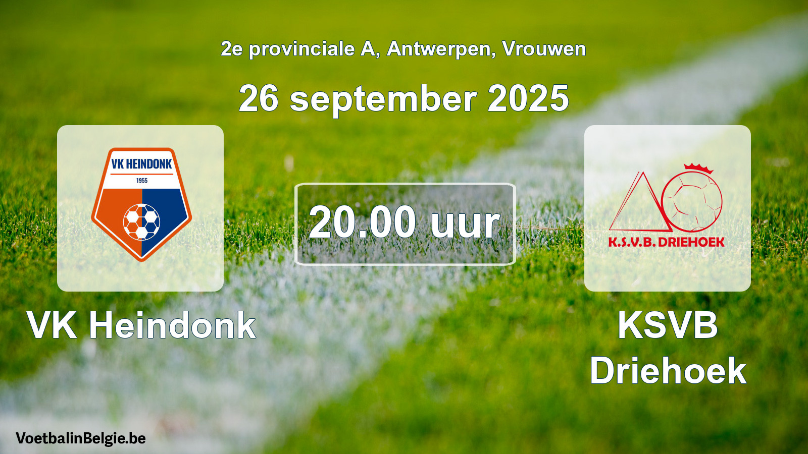 Scheduled match women football: VK Heindonk - KSVB Driehoek (26 September 2025)
