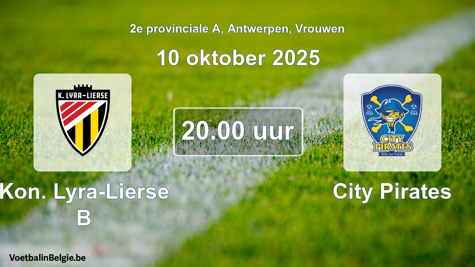 Geplantes Spiel frauen-Fußball: Kon. Lyra-Lierse B - City Pirates (10 Oktober 2025)