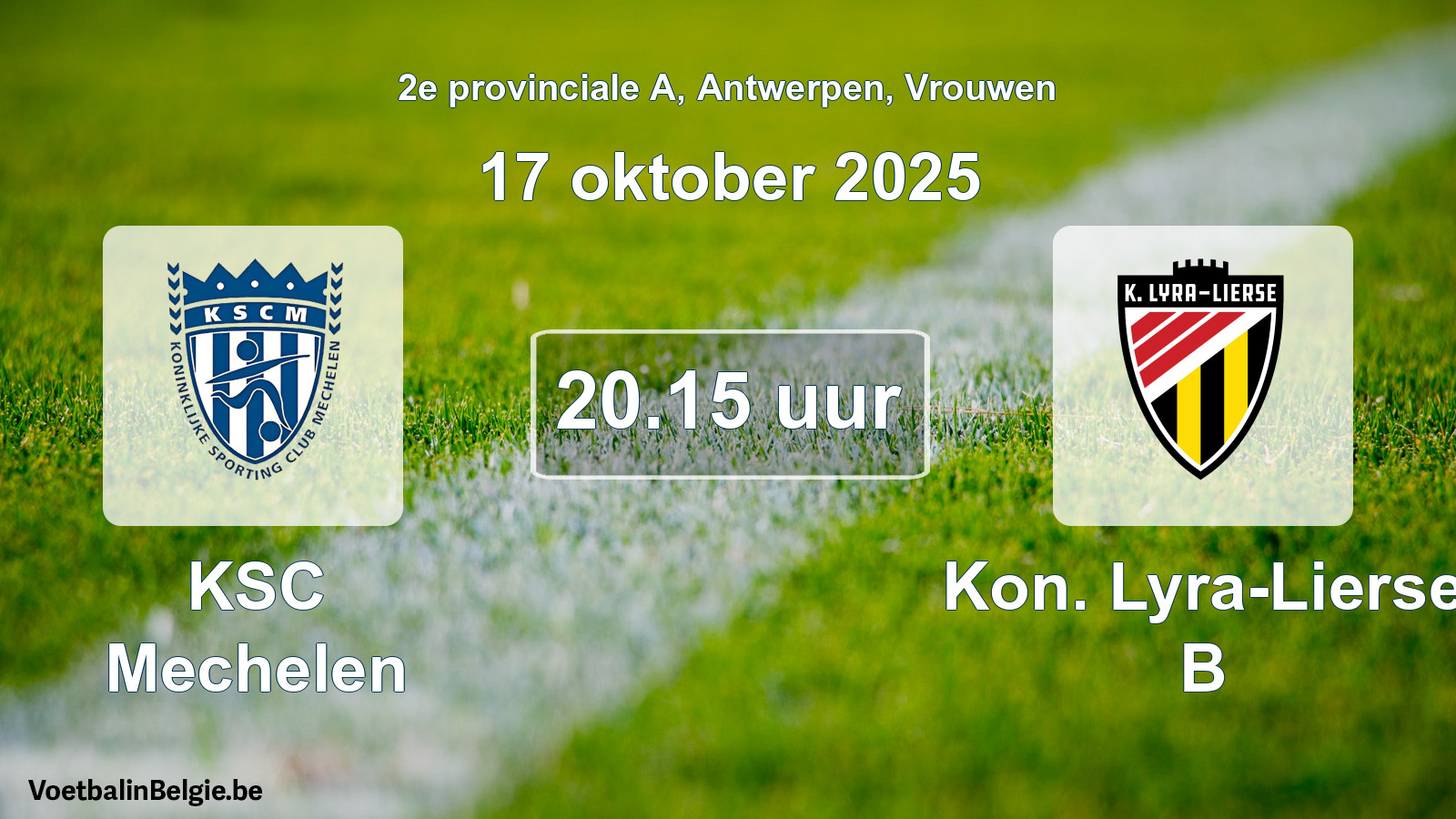 Scheduled match women football: KSC Mechelen - Kon. Lyra-Lierse B (17 October 2025)