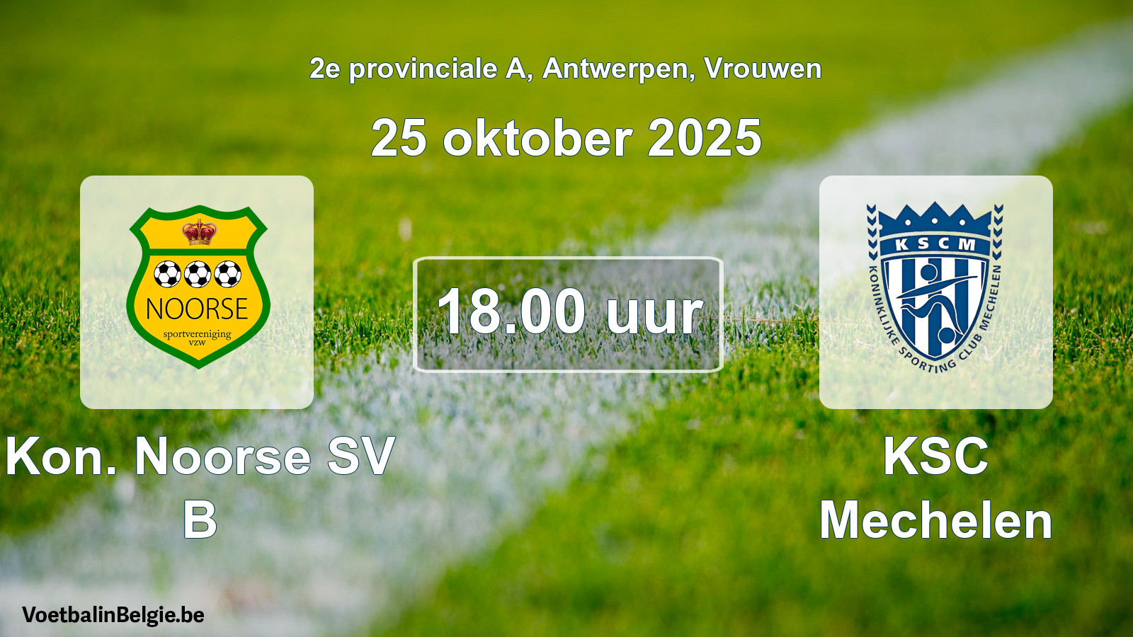 Geplande wedstrijd vrouwenvoetbal: Kon. Noorse SV B - KSC Mechelen (25 oktober 2025)