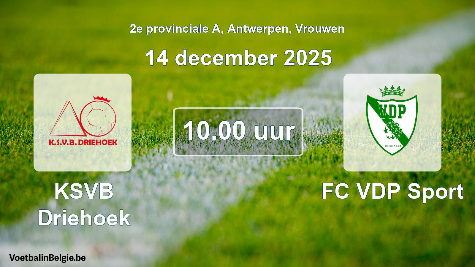 Geplande wedstrijd vrouwenvoetbal: KSVB Driehoek - FC VDP Sport (14 december 2025)