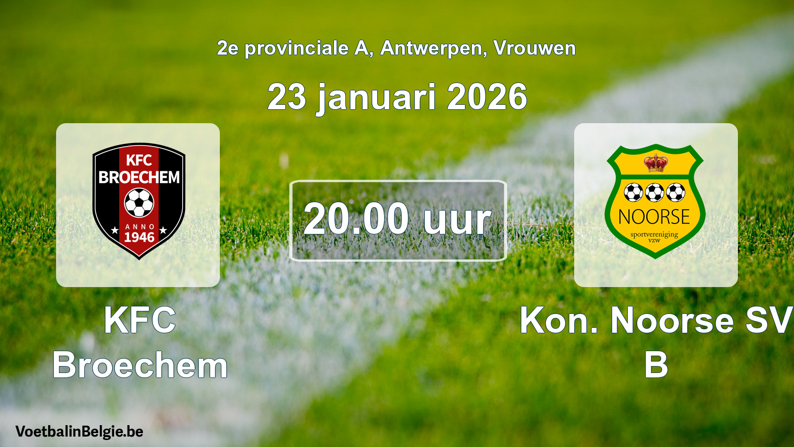 Scheduled match women football: KFC Broechem - Kon. Noorse SV B (23 January 2026)