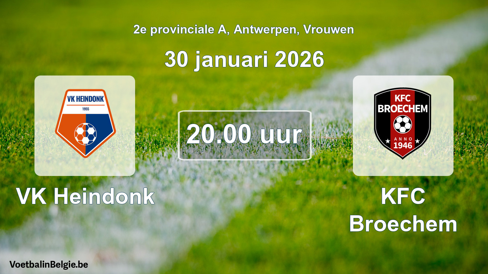 Scheduled match women football: VK Heindonk - KFC Broechem (30 January 2026)