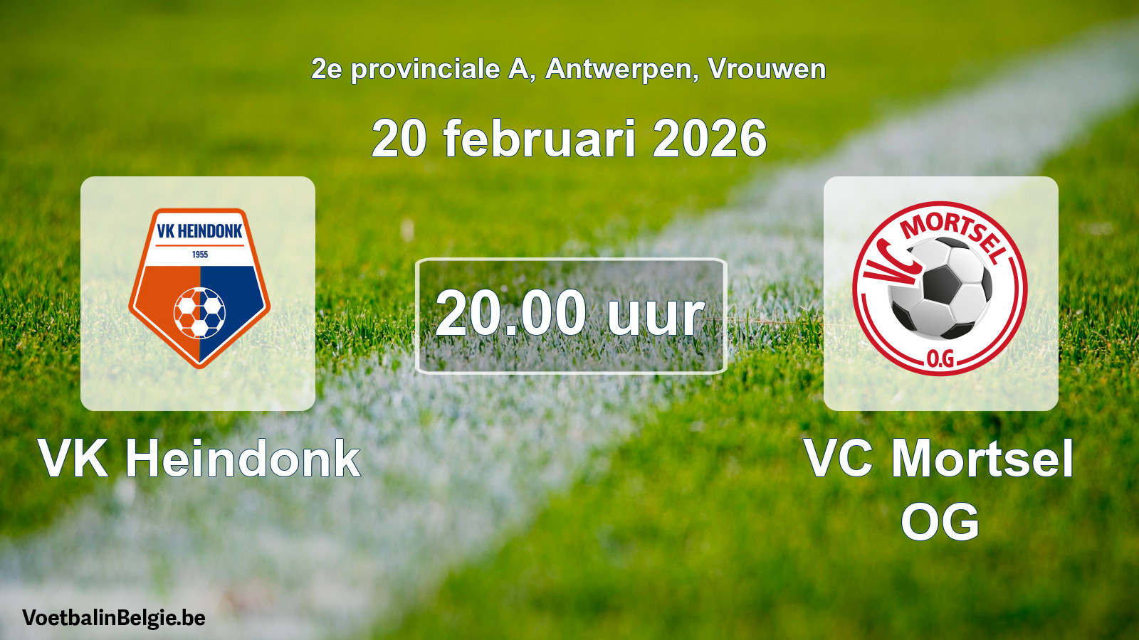 Scheduled match women football: VK Heindonk - VC Mortsel OG (20 February 2026)