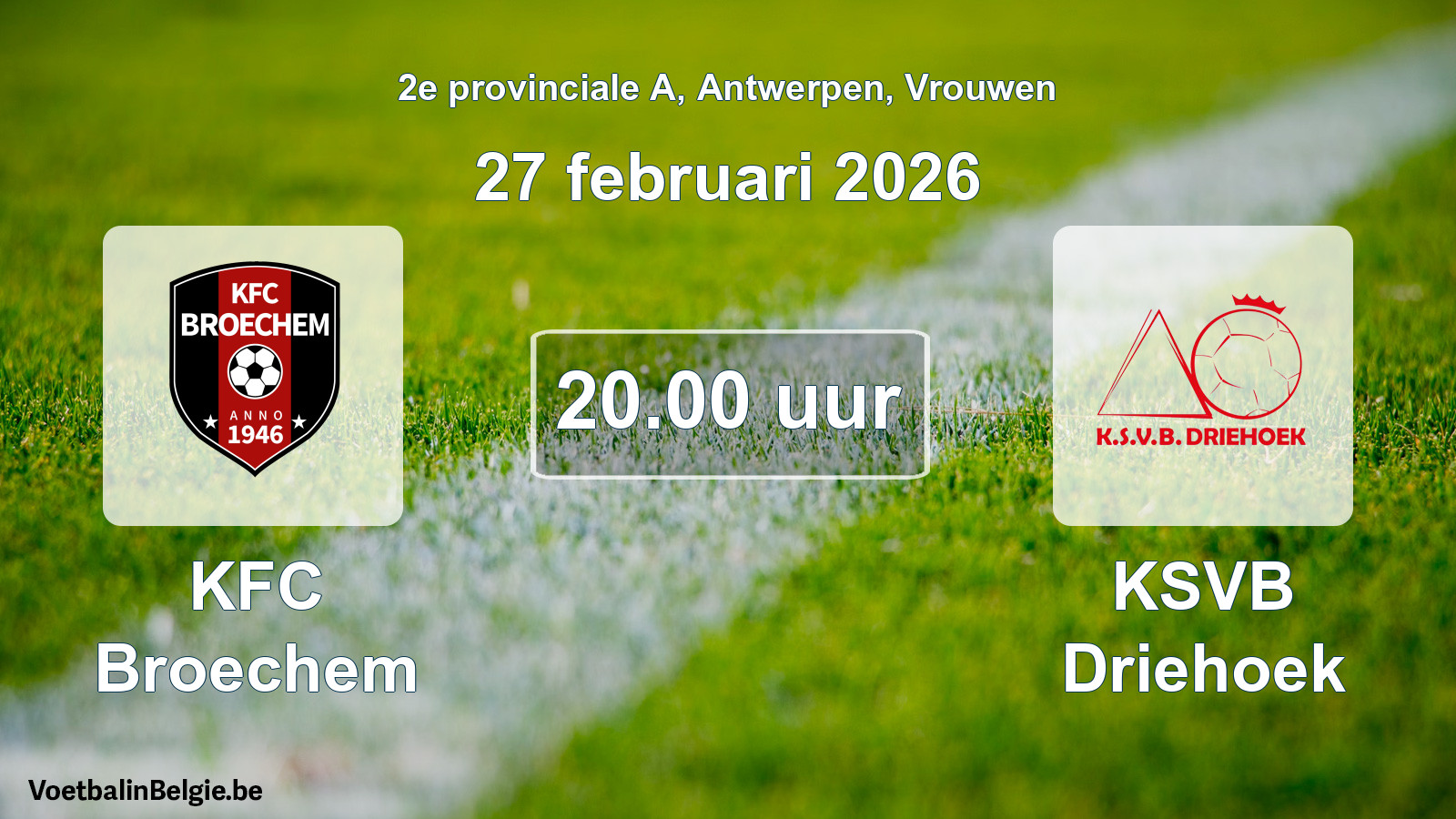 Scheduled match women football: KFC Broechem - KSVB Driehoek (27 February 2026)