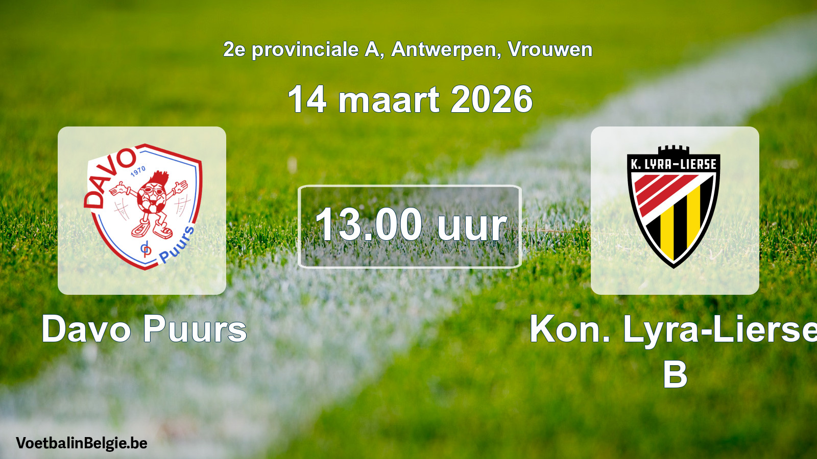 Scheduled match women football: Davo Puurs - Kon. Lyra-Lierse B (14 March 2026)