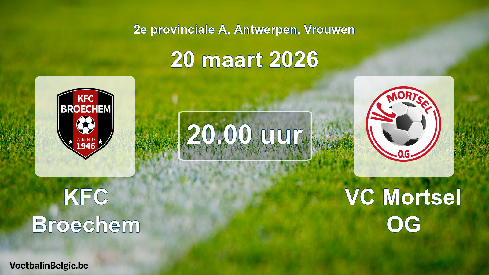 Scheduled match women football: KFC Broechem - VC Mortsel OG (20 March 2026)