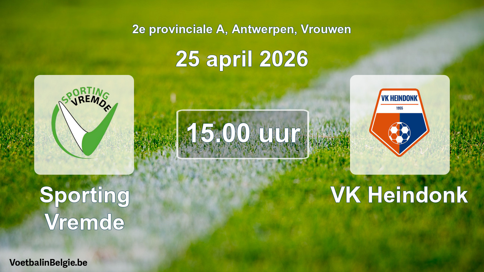 Scheduled match women football: Sporting Vremde - VK Heindonk (25 April 2026)