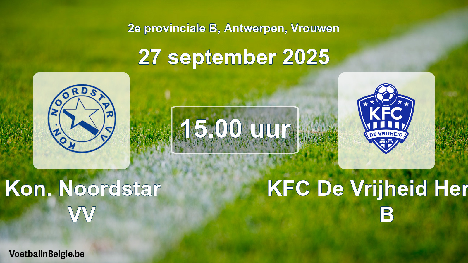 Geplande wedstrijd vrouwenvoetbal: Kon. Noordstar VV - KFC De Vrijheid Herselt B (27 september 2025)