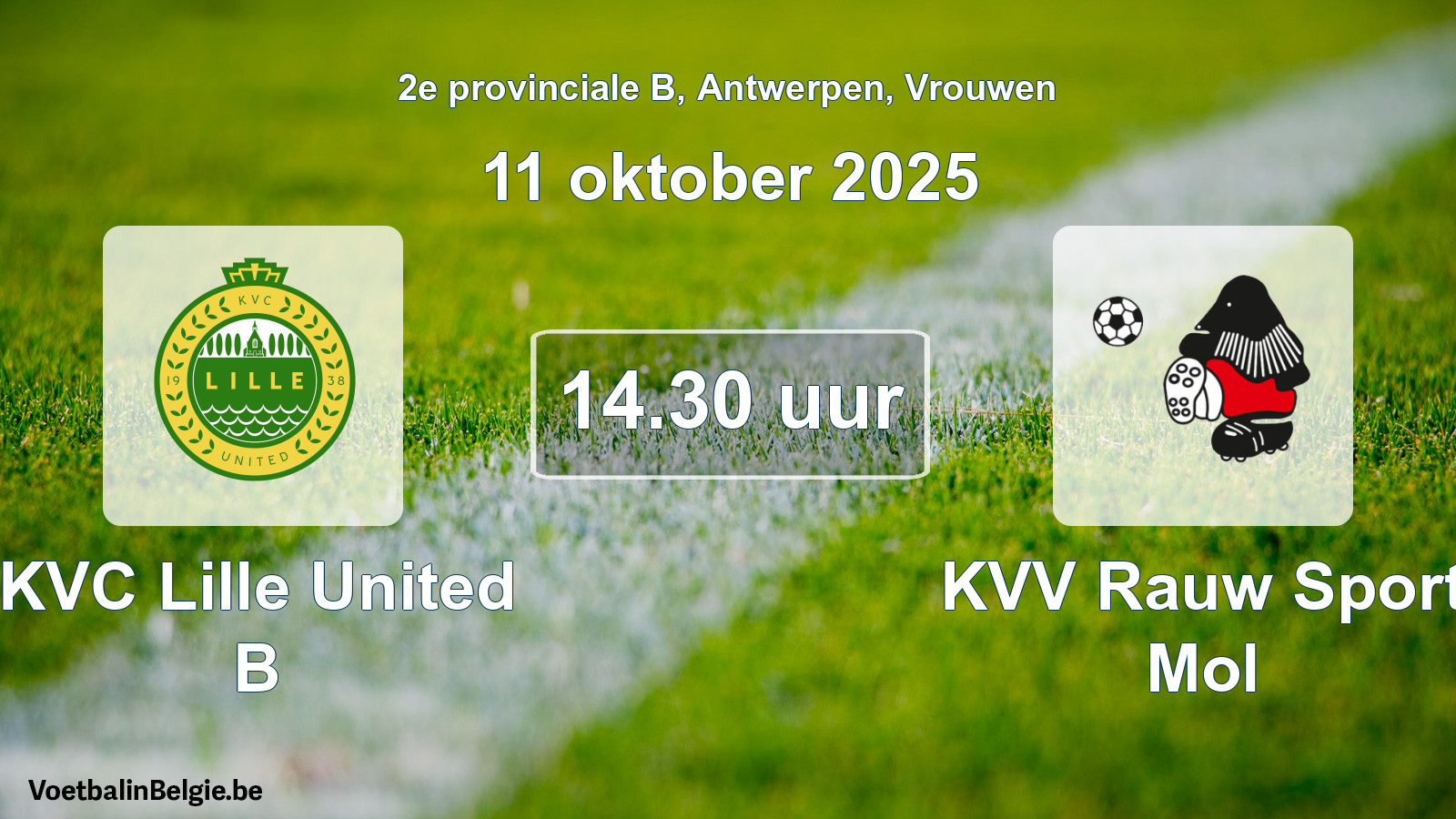 Geplande wedstrijd vrouwenvoetbal: KVC Lille United B - KVV Rauw Sport Mol (11 oktober 2025)