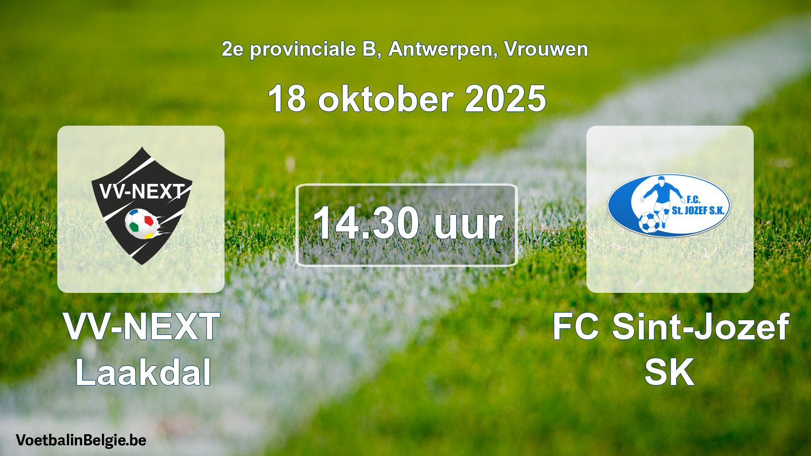 Scheduled match women football: VV-NEXT Laakdal - FC Sint-Jozef SK (18 October 2025)