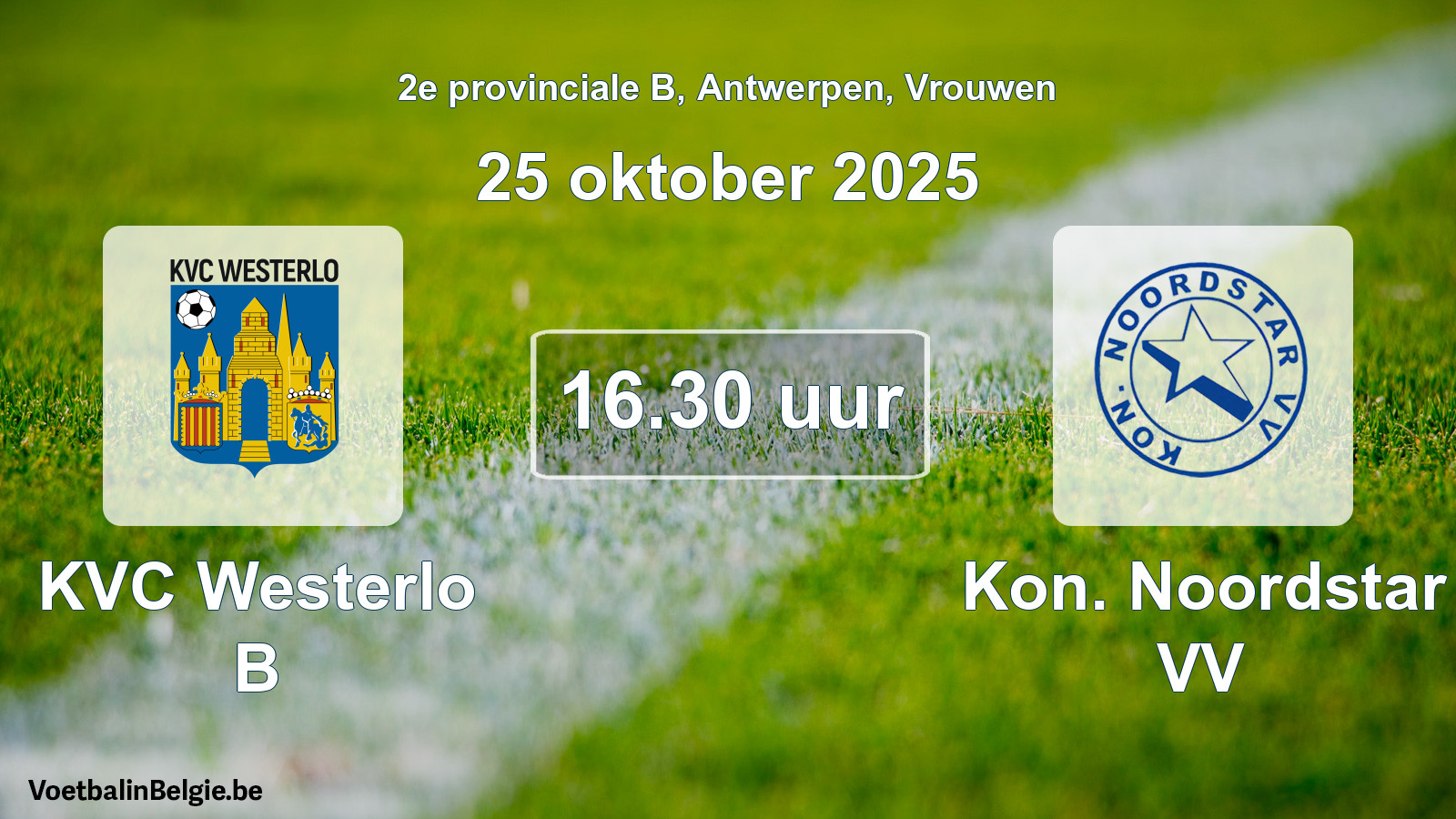 Geplande wedstrijd vrouwenvoetbal: KVC Westerlo B - Kon. Noordstar VV (25 oktober 2025)