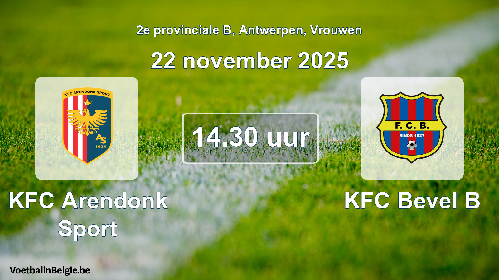 Scheduled match women football: KFC Arendonk Sport - KFC Bevel B (22 November 2025)