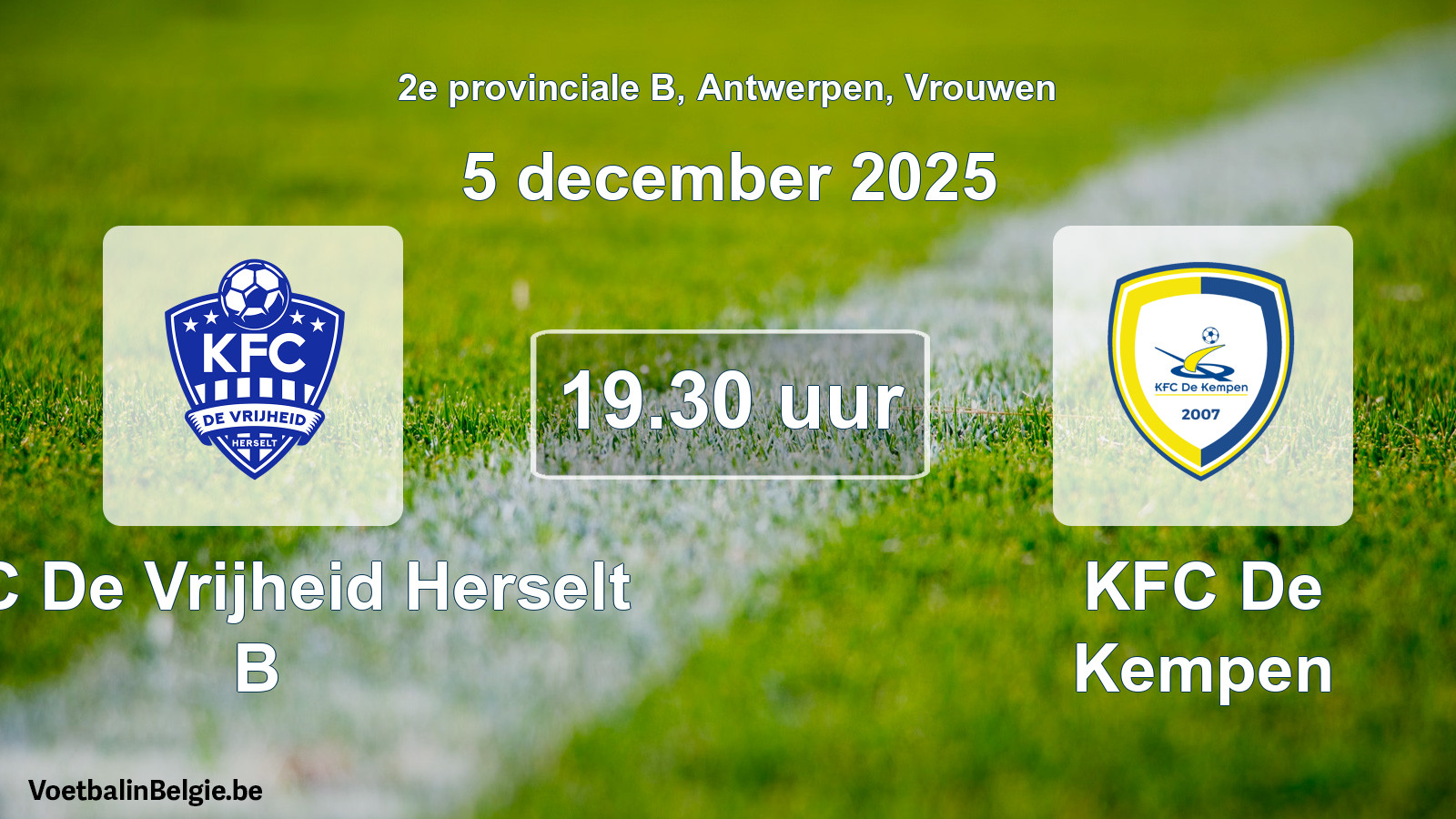 Scheduled match women football: KFC De Vrijheid Herselt B - KFC De Kempen (5 December 2025)