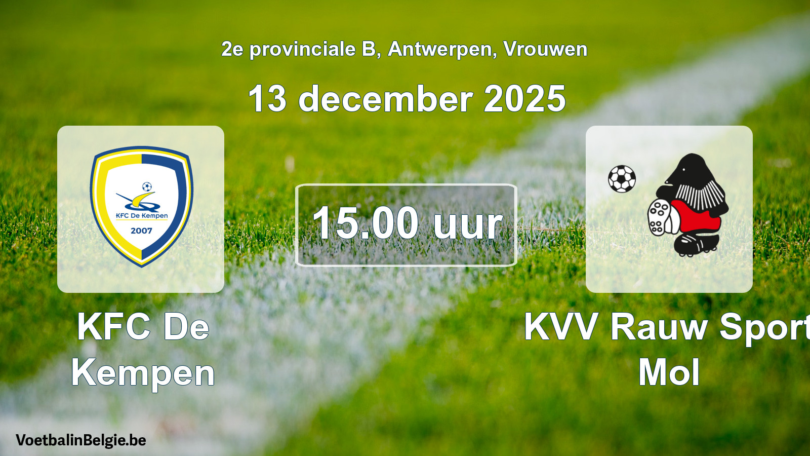 Match prévu football femmes: KFC De Kempen - KVV Rauw Sport Mol (13 décembre 2025)