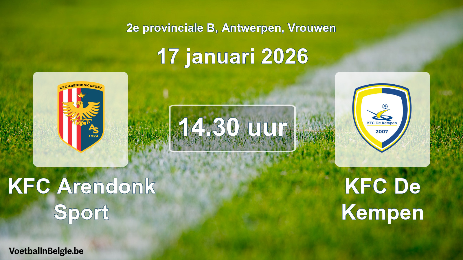Scheduled match women football: KFC Arendonk Sport - KFC De Kempen (17 January 2026)