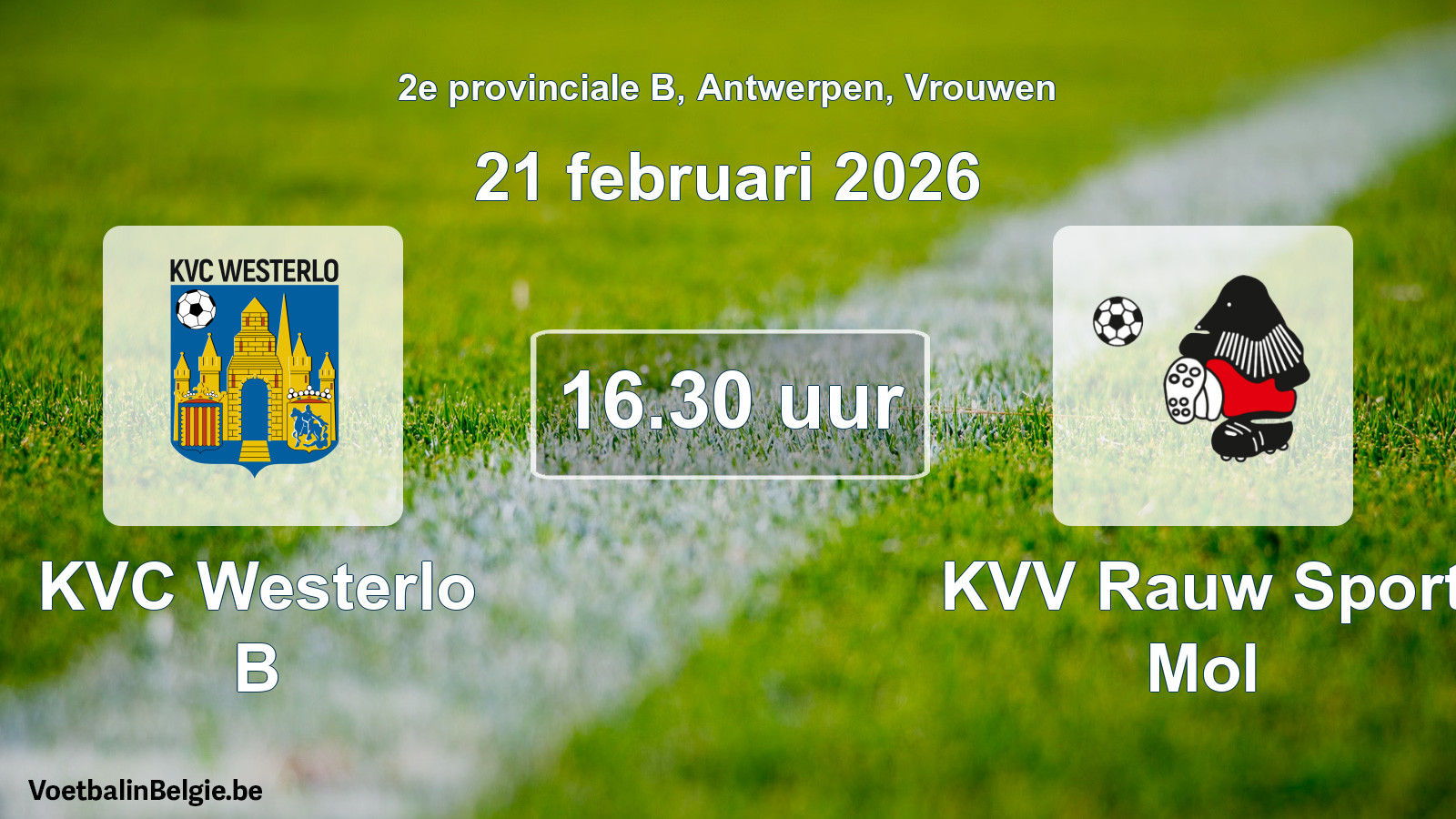 Scheduled match women football: KVC Westerlo B - KVV Rauw Sport Mol (21 February 2026)