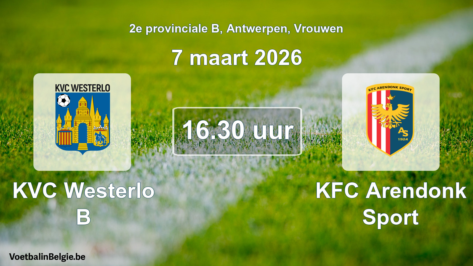 Scheduled match women football: KVC Westerlo B - KFC Arendonk Sport (7 March 2026)