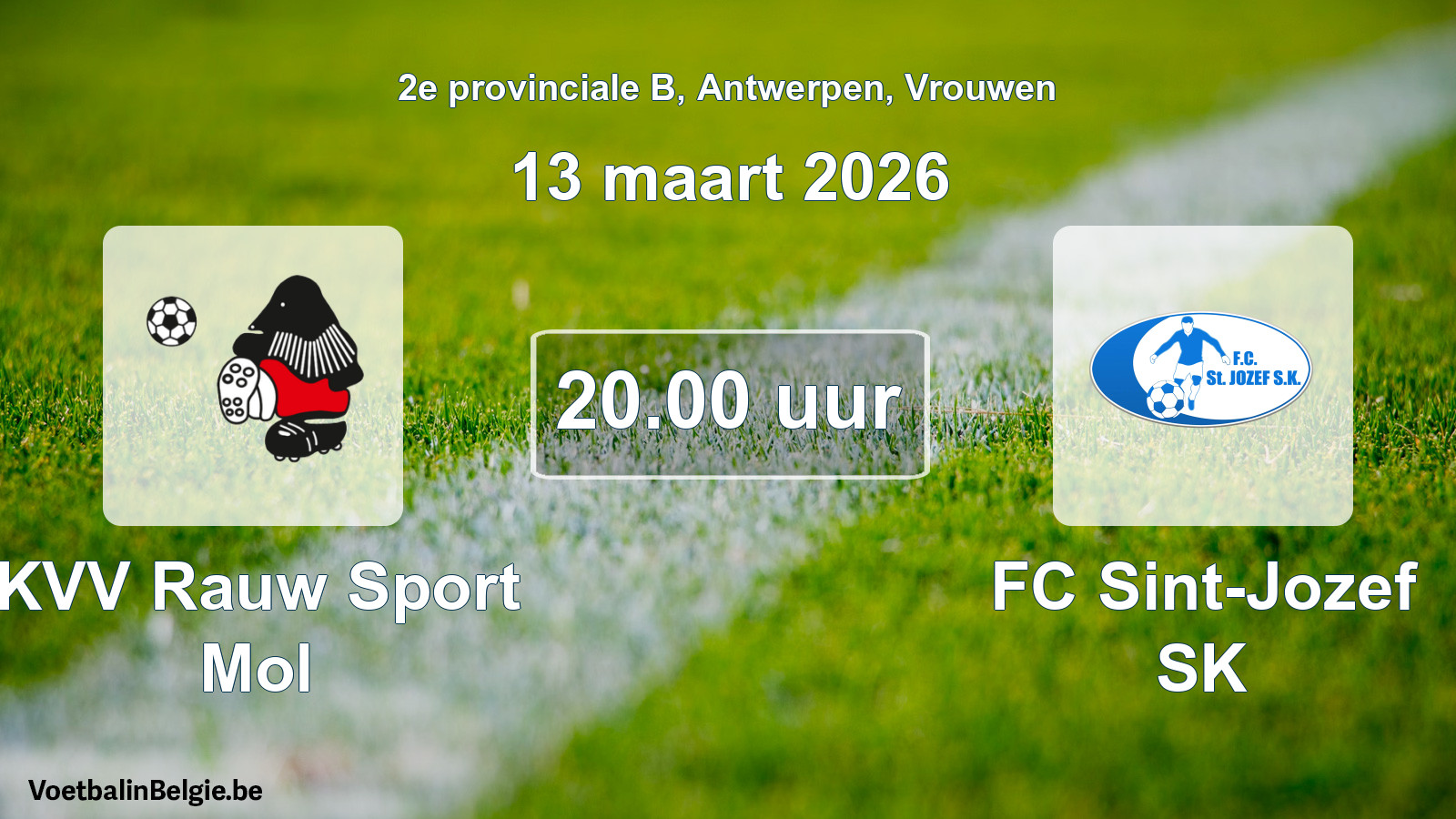 Scheduled match women football: KVV Rauw Sport Mol - FC Sint-Jozef SK (13 March 2026)
