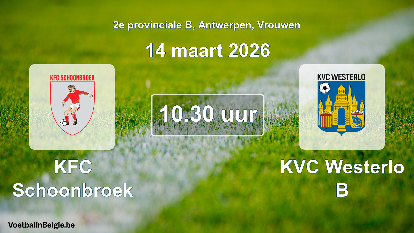 Scheduled match women football: KFC Schoonbroek - KVC Westerlo B (14 March 2026)
