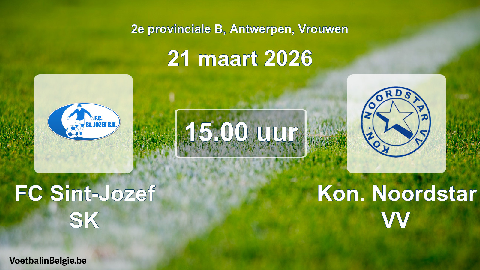 Scheduled match women football: FC Sint-Jozef SK - Kon. Noordstar VV (21 March 2026)