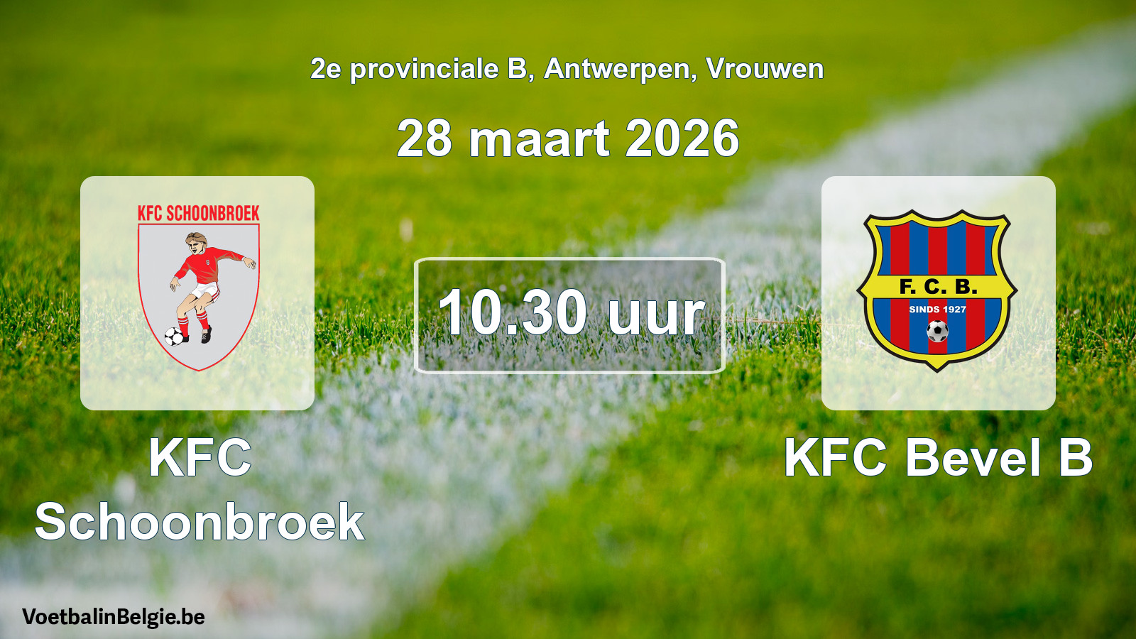 Scheduled match women football: KFC Schoonbroek - KFC Bevel B (28 March 2026)