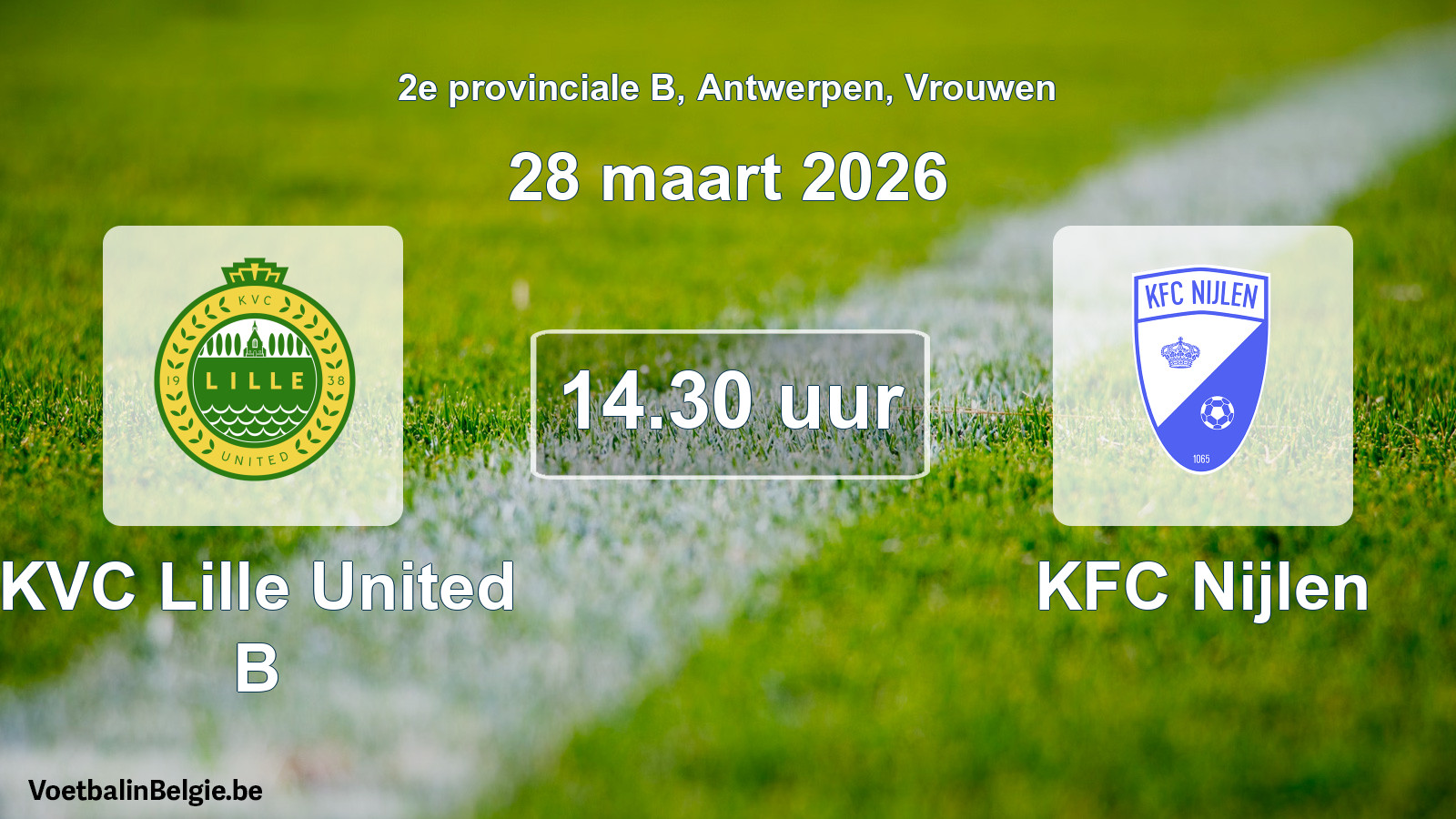 Scheduled match women football: KVC Lille United B - KFC Nijlen (28 March 2026)
