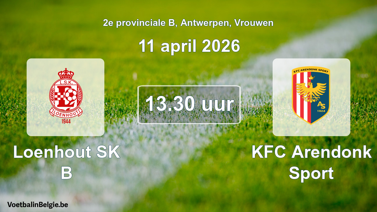 Scheduled match women football: Loenhout SK B - KFC Arendonk Sport (11 April 2026)