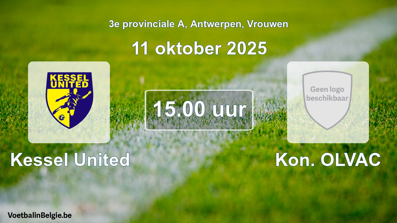 Match prévu football femmes: Kessel United - Kon. OLVAC (11 octobre 2025)