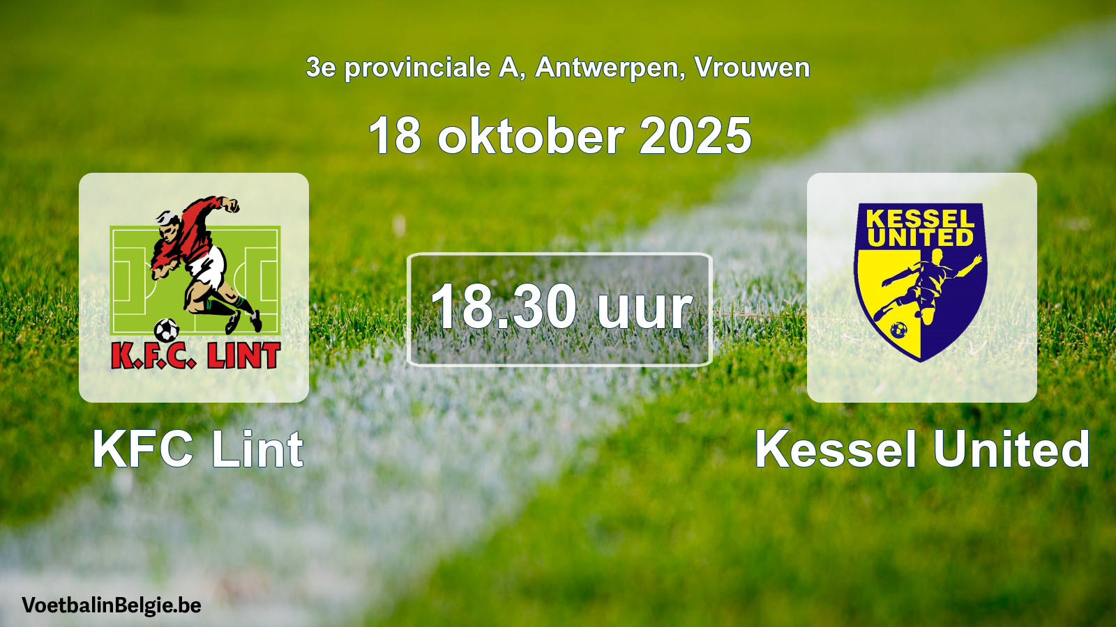 Scheduled match women football: KFC Lint - Kessel United (18 October 2025)