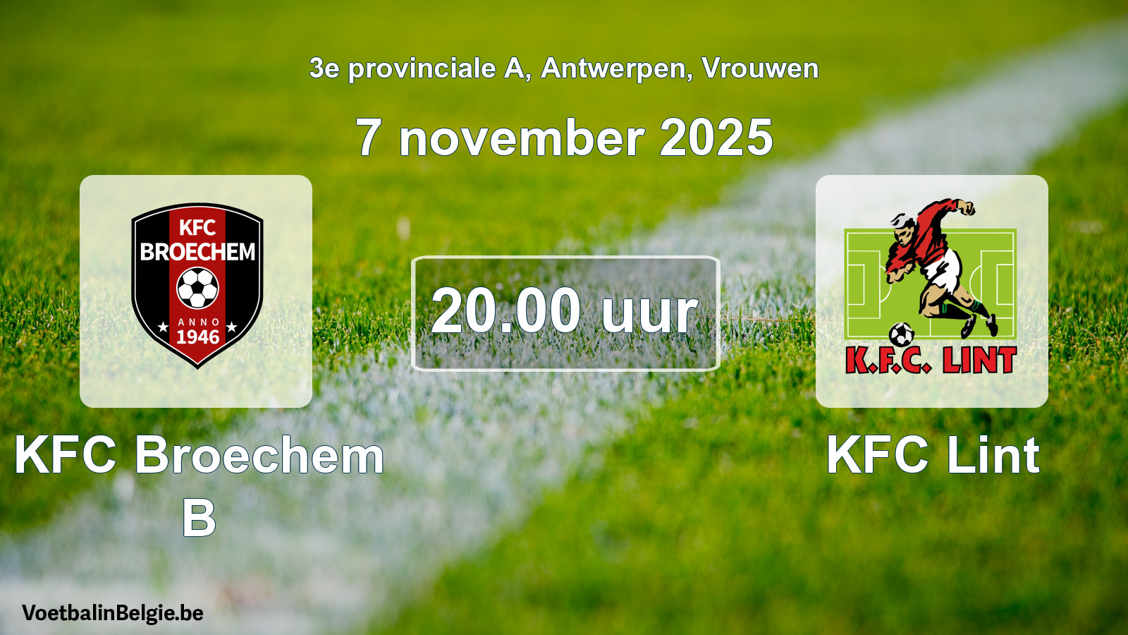 Scheduled match women football: KFC Broechem B - KFC Lint (7 November 2025)