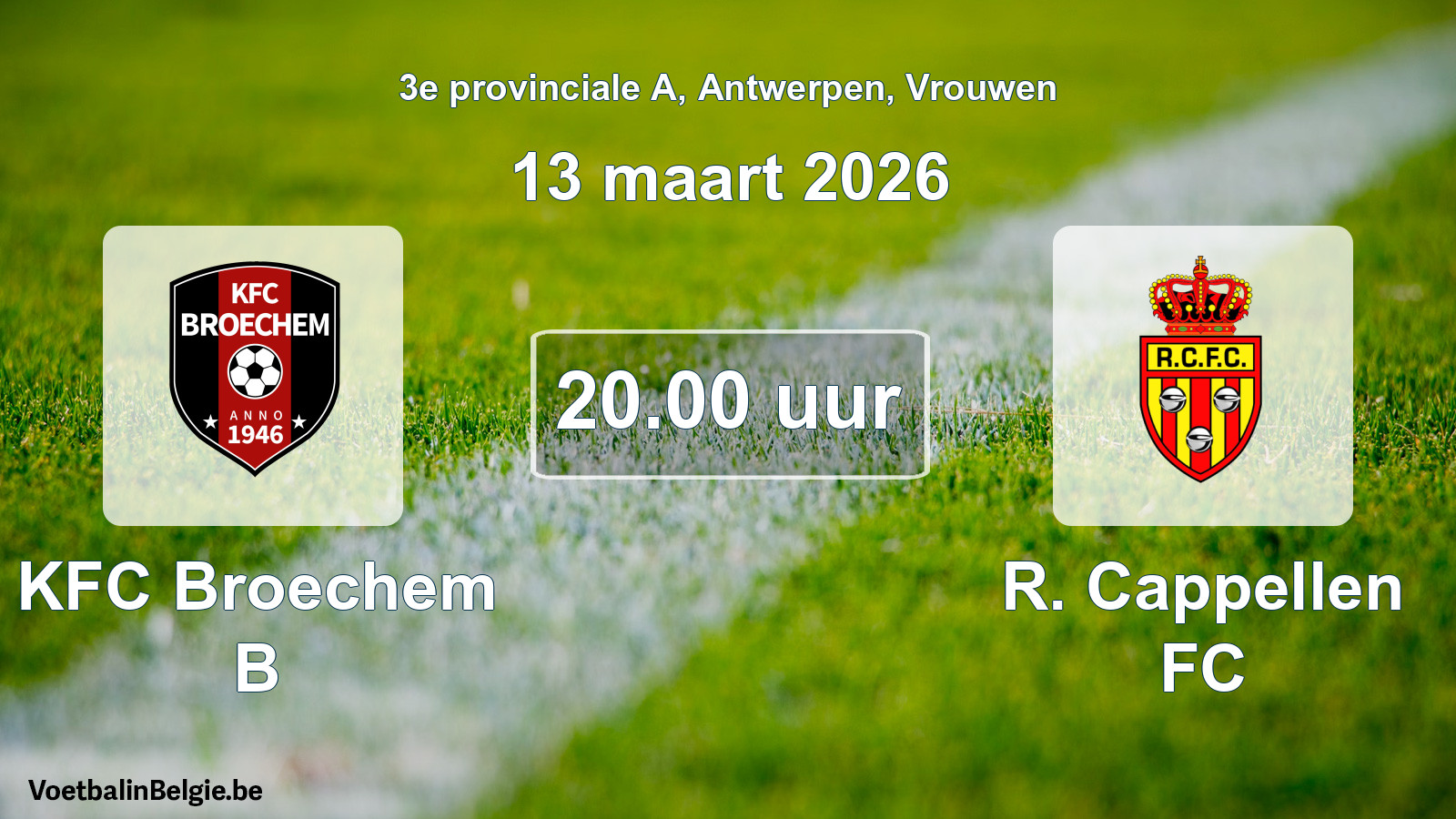 Scheduled match women football: KFC Broechem B - R. Cappellen FC (13 March 2026)