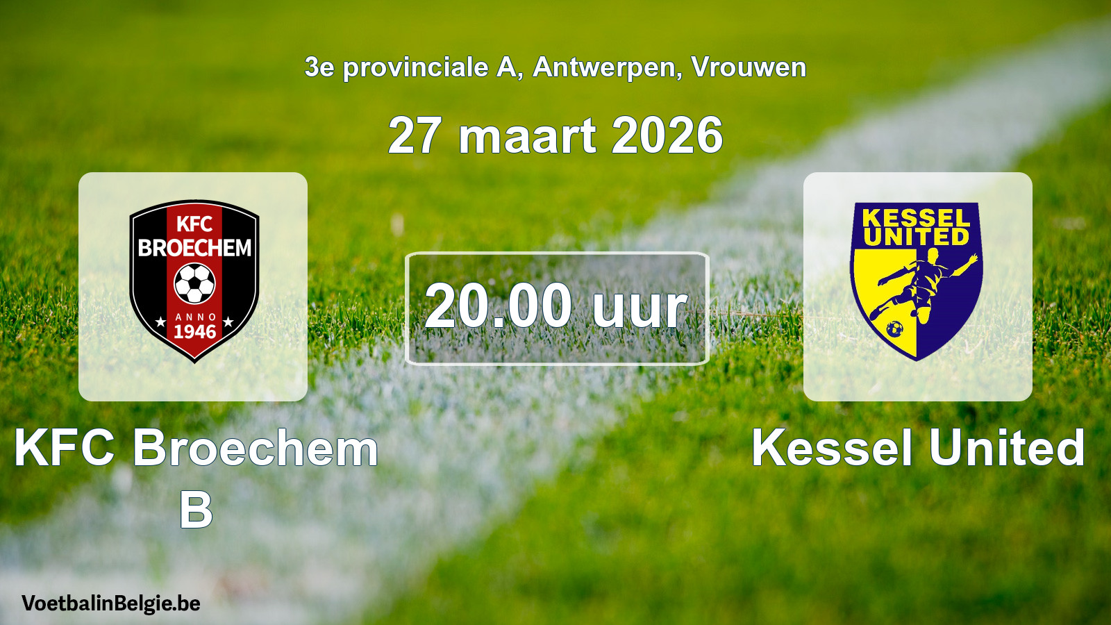 Scheduled match women football: KFC Broechem B - Kessel United (27 March 2026)
