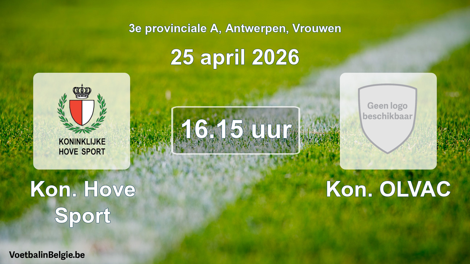 Scheduled match women football: Kon. Hove Sport - Kon. OLVAC (25 April 2026)