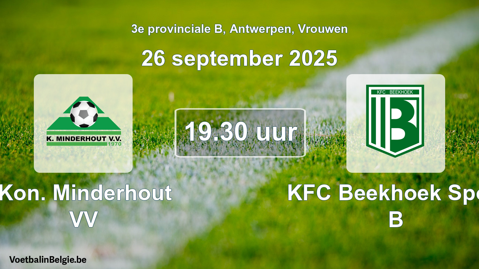 Geplande wedstrijd vrouwenvoetbal: Kon. Minderhout VV - KFC Beekhoek Sport B (26 september 2025)